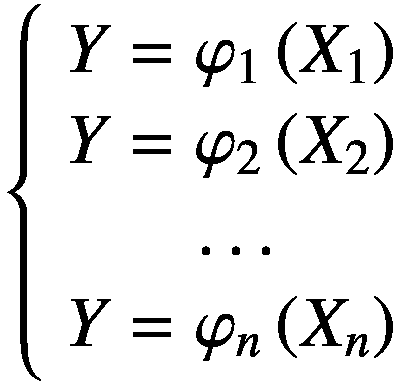 $$ \left{\begin{array}{c}Y={\varphi}_1\left({X}_1\right)\ {}Y={\varphi}_2\left({X}_2\right)\ {}\dots \ {}Y={\varphi}_n\left({X}_n\right)\end{array}\right. $$